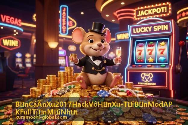 Bắn Cá Ăn Xu 2017 Hack Vô Hạn Xu - Tải Bản Mod APK Full Tiền Mới Nhất